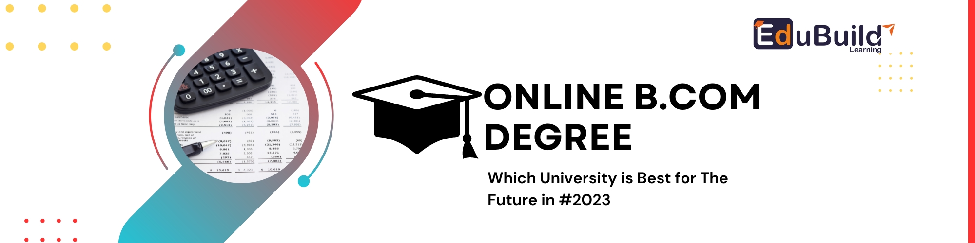 B.Com Degree in India: Courses, Fees, Career Prospects, and Admission 2023