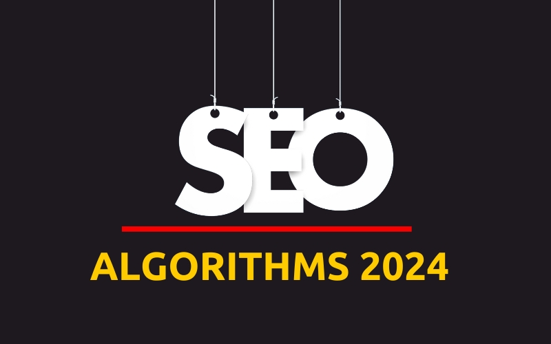 Navigating SEO in 2024: Your Simple Guide to Latest Algorithms and New Trends